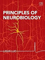 Principles of Neurobiology by Liqun Luo | Goodreads