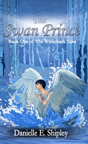 The Swan Prince (The Wilderhark Tales, #1)