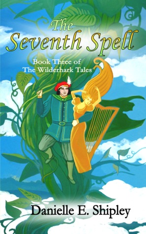 The Seventh Spell (The Wilderhark Tales, #3)
