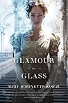 Glamour in Glass by Mary Robinette Kowal Glamour in Glass by Mary Robinette Kowal