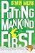 Putting Mankind First