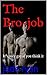 The Bro-job: It's only gay ...