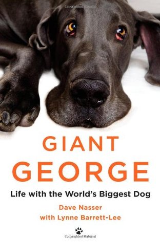 Giant George: Life with the World's Biggest Dog (Hardcover)