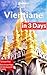 Vientiane in 3 Days: A 72 Hours Perfect Plan with the Best Things to Do in Vientiane,Laos (Travel Guide 2025): 3-Day Itinerary,Google Maps, Food Guide, + 20 Local Secrets to Save Time & Money