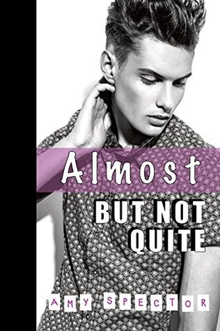Almost But Not Quite (ebook)