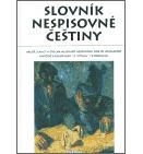 Slovník nespisovné češtiny (Hardcover)