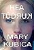Hea tüdruk by Mary Kubica