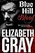 Blue Hill Blood by Elizabeth  Gray