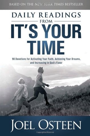 It's Your Time Journal: A Guide to Activating Your Faith, Achieving Your Dreams, and Increasing in God's Favor