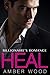 HEAL: Part Four (Billionaire's Romance Book Four)