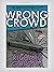 Wrong  Crowd