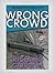 Wrong  Crowd
