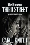 The House on Third Street: The Prequel to The Garbage Bag Girl The House on Third Street: The Prequel to The Garbage Bag Girl