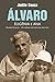 Álvaro, Eugénia e Ana: Álvaro Cunhal - O homem por trás do político (Portuguese Edition)