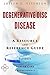 Degenerative Disc Disease - A Reference Guide (BONUS DOWNLOADS) (The Hill Resource and Reference Guide Book 140)