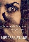 Oh, Be Careful Little Mouth What You Speak