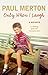Only When I Laugh by Paul Merton