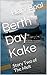 Berth Day Kake: Story Two o...