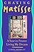 Chasing Matisse by James Morgan