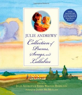 Julie Andrews' Collection of Poems, Songs, and Lullabies (Hardcover)