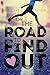 On the Road to Find Out: A Novel