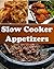 Slow Cooker Appetizers