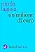 Un milione di euro (Italian Edition)