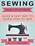 Sewing: Sewing for Beginner...