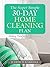 The Super Simple 30-Day Home Cleaning Plan by Judith Turnbridge