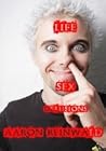 Life,Sex,Delusions by Aaron Reinwald