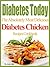 Diabetes Today The Absolutely Most Delicious Diabetes Chicken Recipes Cookbook