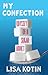My Confection by Lisa Kotin