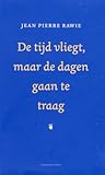 De tijd vliegt, m...