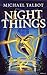 Night Things by Michael Talbot