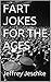 FART JOKES FOR THE AGES