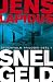 Snel geld (De Stockholm-trilogie Book 1) (Dutch Edition)