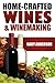 Home-Crafted Wines & Winema...
