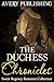 The Duchess Chronicles