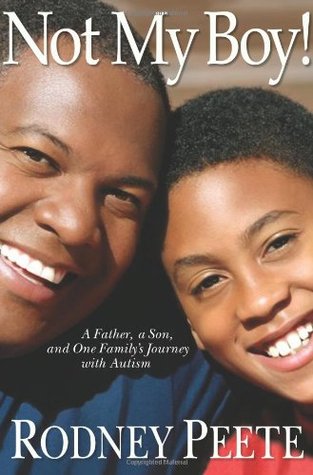 Not My Boy!: A Father, A Son, and One Family's Journey with Autism (Hardcover)