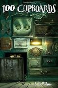 100 Cupboards  (100 Cupboards, #1)