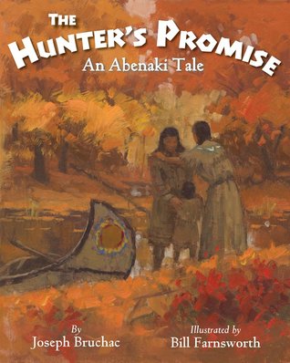 The Hunter's Promise: An Abenaki Tale (Hardcover)