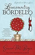 Lowcountry Bordello (Liz Talbot Mystery #4)