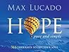 Hope, Pure and Simple: 316 Thoughts to Lift Your Soul