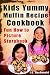 Kids Yummy Muffin Recipe Cookbook by J.G. MacDonald
