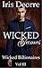 Wicked Games Vol3 (Wicked Billionaires Series #3)