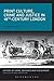 Print Culture, Crime and Justice in 18th-Century London (History of Crime, Deviance and Punishment)