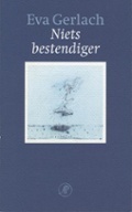 Niets bestendiger (Paperback)