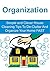 Organization: Simple and Clever House Cleaning Tips To De-Clutter And Organize Your Home FAST: (Organization, House Cleaning, House Organizing, Home Organization, Decluttering)