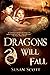 Dragons Will Fall (Kingdom ...