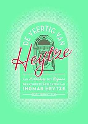De veertig van Heytze (Hardcover)